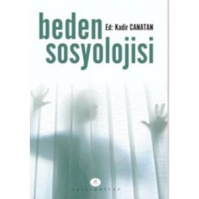 Beden Sosyolojisi - Kadir Canatan