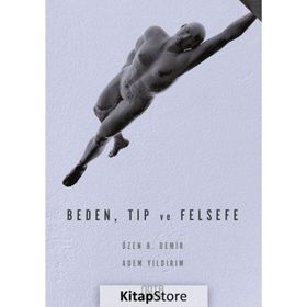 Beden, Tıp ve Felsefe - Adem Yıldırım