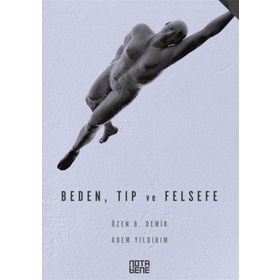 Beden, Tıp ve Felsefe - Adem Yıldırım
