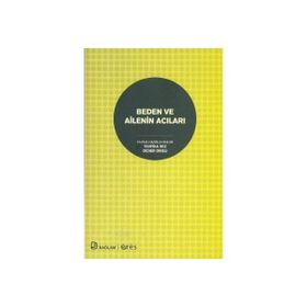 BEDEN VE AILENIN ACILARI - DIDIER DRIEU;TEVFIKA İKIZ