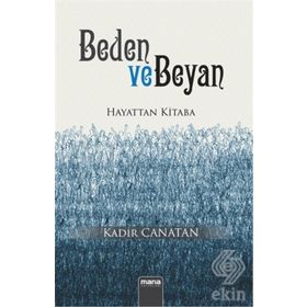 Beden ve Beyan - Kadir Canatan
