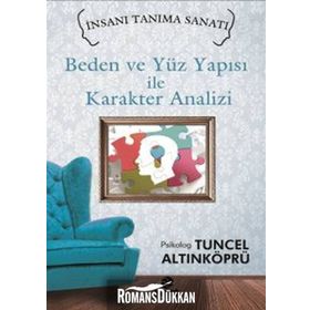 Beden ve Yüz Yapısı ile Karakter Analizi - psikolog tuncel altinkopru