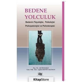 Bedene Yolculuk - Ali Eryılmaz Çiğdem Keven Akliman