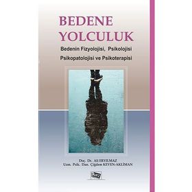 Bedene Yolculuk - Ali Eryılmaz Çiğdem Keven Akliman