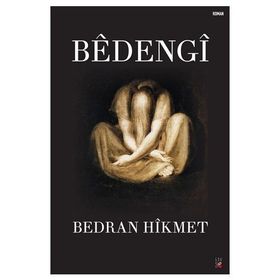 Bedengi - Bedran Hikmet