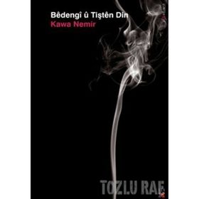 BEDENGI U TIŞTEN DIN - KAWA NEMIR