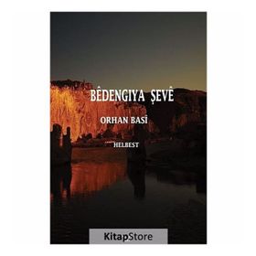 Bedengıya Şeve - Orhan Basi