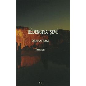 Bedengıya Şeve - Orhan Basi