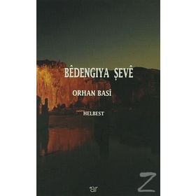Bedengıya Şeve - Orhan Basi