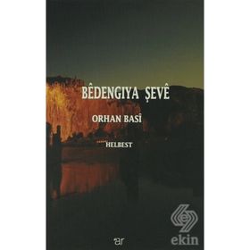 Bedengıya Şeve - Orhan Basi