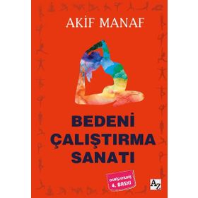 Bedeni Çalıştırma Sanatı Akif Manaf Az Kitap Yayınları