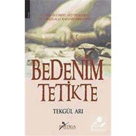 BEDENIM TETIKTE - TEKGÜL ARI