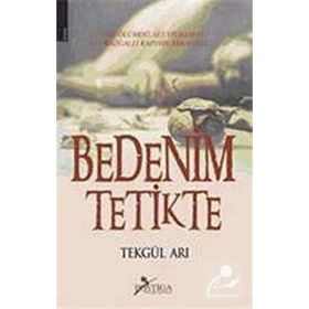 BEDENIM TETIKTE - TEKGÜL ARI