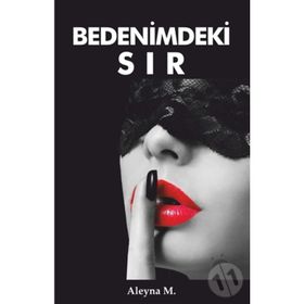 Bedenimdeki Sır - Aleyna M. - Pusula Yayınevi