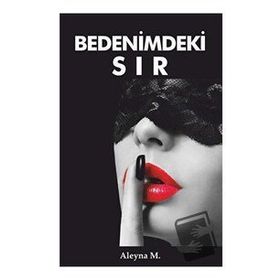 Bedenimdeki Sır - Aleyna M. - Pusula Yayınevi