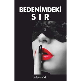 Bedenimdeki Sır - Aleyna M. - Pusula Yayınevi