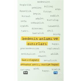 Bedenin Anlamı ve Sınırları - A. Teyfur Erdoğdu A. Teyfur Erdoğdu Erdoğdu Kadir Canatan Murat Beyazyüz Murat Dinçer Çekin Mustafa Tekin Nazife Şişman