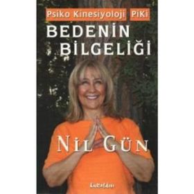 BEDENIN BİLGELİĞİ - NIL GÜN