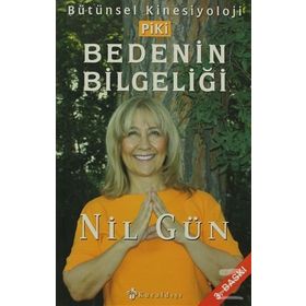 BEDENIN BİLGELİĞİ - NIL GÜN