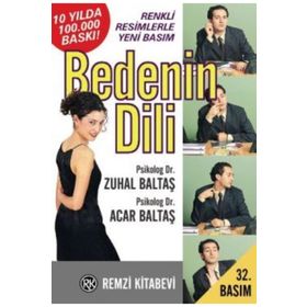 BEDENIN DILI İLETİŞİM BECERINIZIN ANAHTARI SESSIZ DILINIZ - ACAR BALTAŞ; ZUHAL BALTAŞ