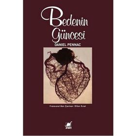 Bedenin Güncesi - Daniel Pennac