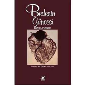 Bedenin Güncesi - Daniel Pennac