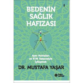 Bedenin Sağlık Hafızası - Mustafa Yaşar