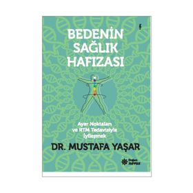 Bedenin Sağlık Hafızası - Mustafa Yaşar