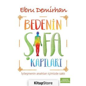 Bedenin Şifa Kapıları - Ebru Demirhan