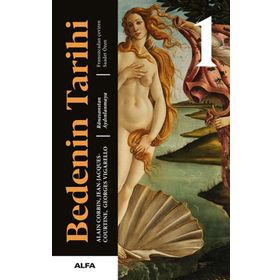 Bedenin Tarihi 1 - Georges Vigarello - Alfa Yayınları