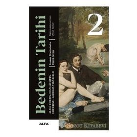 Bedenin Tarihi 2 - Georges Vigarello - Alfa Yayınları