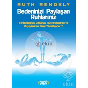 Bedeninizi Paylaşan Ruhlarınız - Ruth Rendely Ruth Rendley
