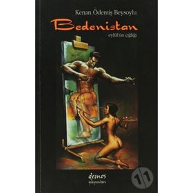 BEDENISTAN EYLÜL´ÜN ÇIĞLIĞI - KENAN ÖDEMİŞ BEYSOYLU