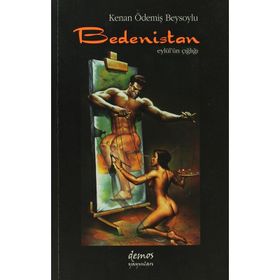 BEDENISTAN EYLÜL´ÜN ÇIĞLIĞI - KENAN ÖDEMİŞ BEYSOYLU