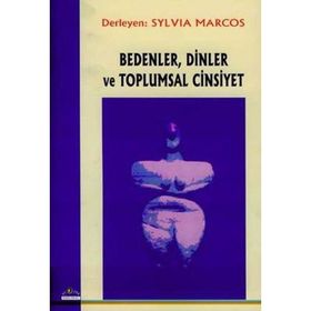 BEDENLER DINLER VE TOPLUMSAL CINSIYET - SYLVIA MARCOS