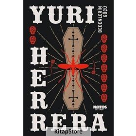 Bedenlerin Göçü - Yuri Herrera