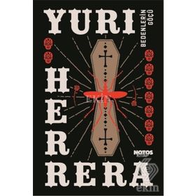 Bedenlerin Göçü - Yuri Herrera