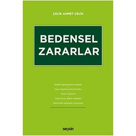 Bedensel Zararlar - Çelik Ahmet Çelik