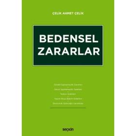 Bedensel Zararlar - Çelik Ahmet Çelik
