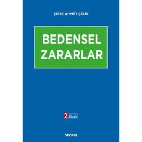 Bedensel Zararlar - Çelik Ahmet Çelik