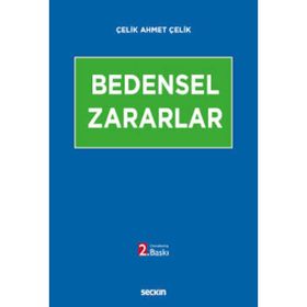 Bedensel Zararlar - Çelik Ahmet Çelik