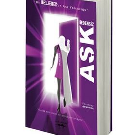 BEDENSIZ AŞK BIR BELIEBER'IN AŞK YOLCULUĞU - FERAHNAZ AYNURAL
