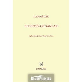 Bedensiz Organlar - Slavoj Zizek
