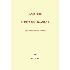 Bedensiz Organlar - Slavoj Zizek