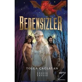 Bedensizler - Tolga Çağlayan