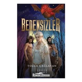 Bedensizler - Tolga Çağlayan