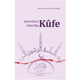 BEDEVILIKTEN HADARİLİĞE KÜFE - M.MAHFUZ SÖYLEMEZ