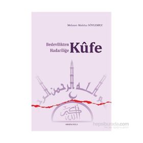 BEDEVILIKTEN HADARİLİĞE KÜFE - M.MAHFUZ SÖYLEMEZ