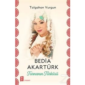 Bedia Akartürk - Turnanın Türküsü