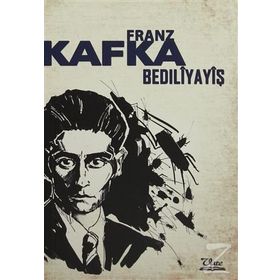 Bedıliyayiş - Franz Kafka